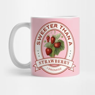 Sweeter Than A Strawberry Cute Gardener Funny Mug